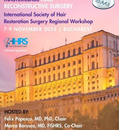 Masterclass “Hair Reconstructive Surgery” – ISHRS approved workshop November 7–9, 2025, Bucharest, Romania